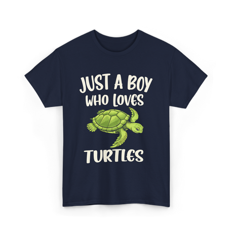 Just A Boy Who Loves Turtles Turtle T-Shirt - Navy