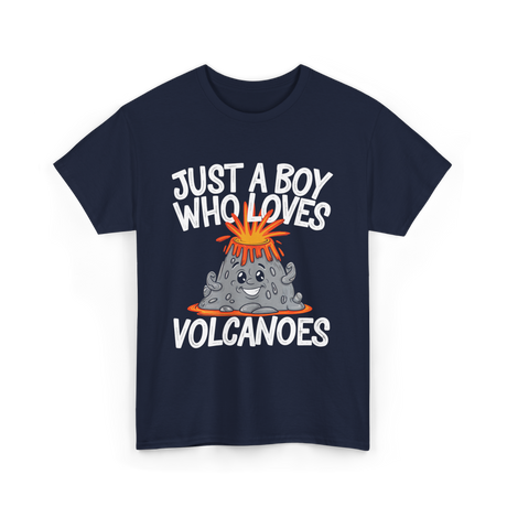 Just a Boy Who Loves Volcanoes Volcano T-Shirt - Navy