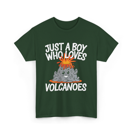 Just a Boy Who Loves Volcanoes Volcano T-Shirt - Forest Green