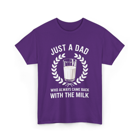 Just A Dad Milk Fathers Day T-Shirt - Purple