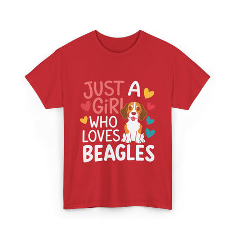 Just a Girl Beagles Dog T-Shirt - Red