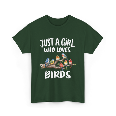 Just A Girl Birds Birding Birdwatching T-Shirt - Forest Green