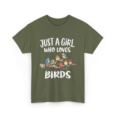 Just A Girl Birds Birding Birdwatching T-Shirt - Military Green