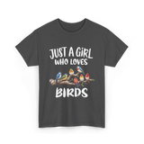 Just A Girl Birds Birding Birdwatching T-Shirt - Dark Heather