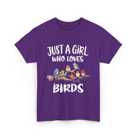 Just A Girl Birds Birding Birdwatching T-Shirt - Purple