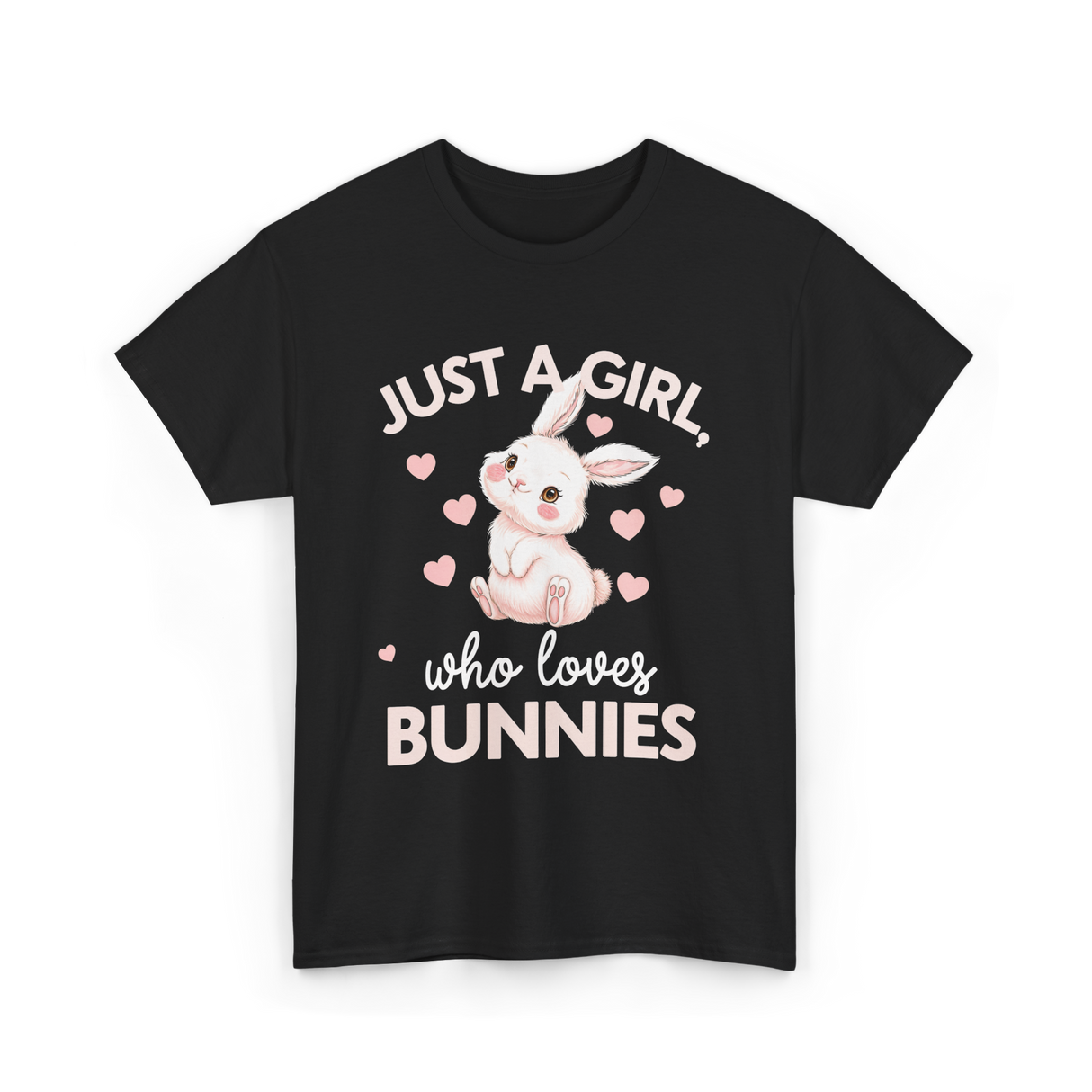 Just A Girl Bunnies Rabbit T-Shirt - Black