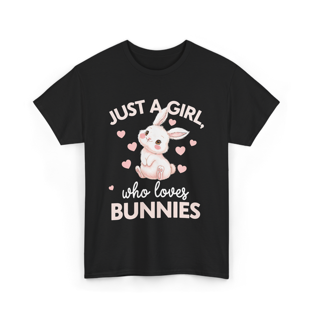 Just A Girl Bunnies Rabbit T-Shirt - Black