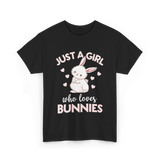 Just A Girl Bunnies Rabbit T-Shirt - Black