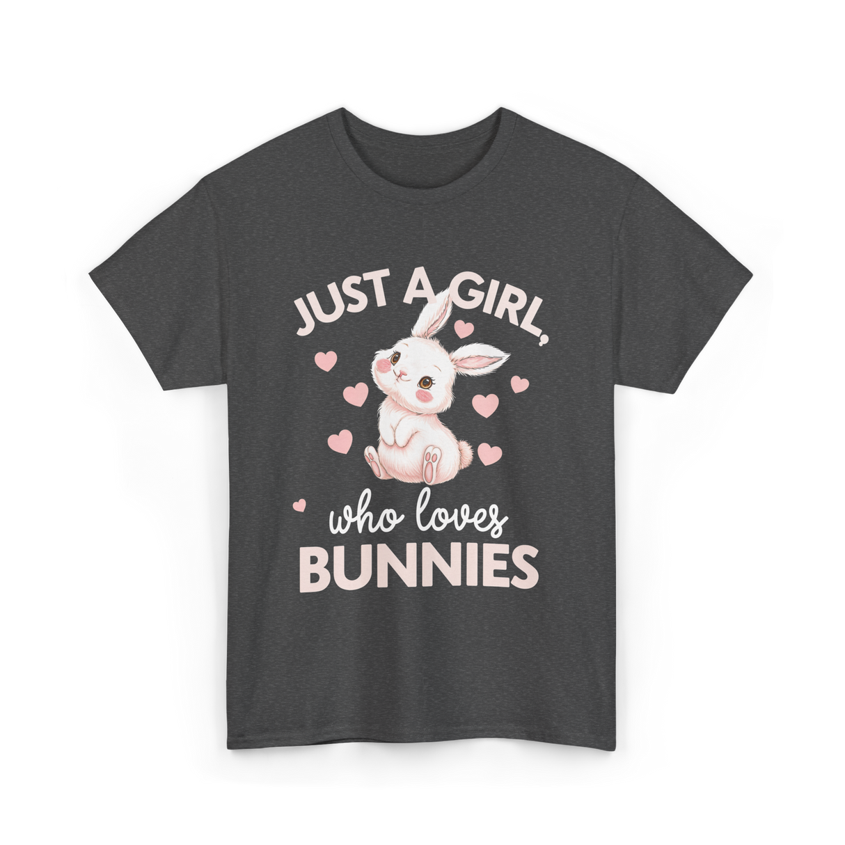 Just A Girl Bunnies Rabbit T-Shirt - Dark Heather