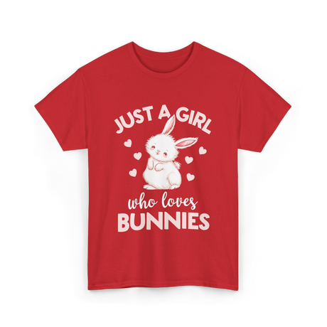 Just A Girl Bunnies Rabbit T-Shirt - Red