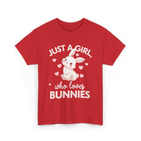 Just A Girl Bunnies Rabbit T-Shirt - Red