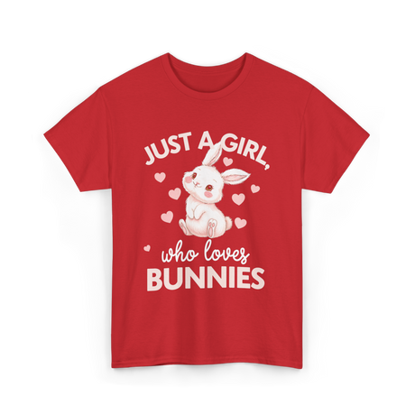 Just A Girl Bunnies Rabbit T-Shirt - Red