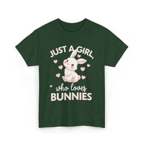 Just A Girl Bunnies Rabbit T-Shirt - Forest Green