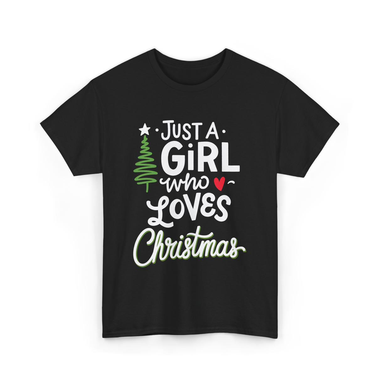 Just A Girl Christmas Holiday T-Shirt - Black