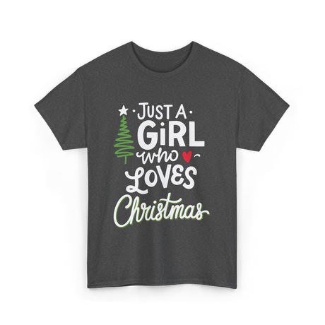 Just A Girl Christmas Holiday T-Shirt - Dark Heather