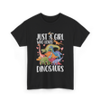 Just A Girl Dinosaurs Dino T-Shirt - Black