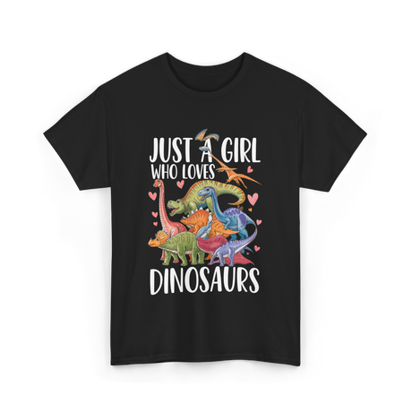 Just A Girl Dinosaurs Dino T-Shirt - Black