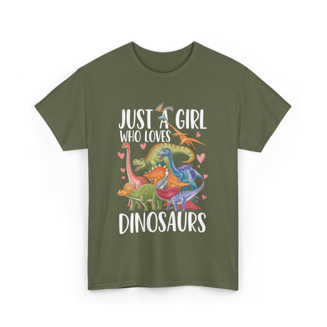 Just A Girl Dinosaurs Dino T-Shirt - Military Green