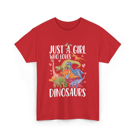 Just A Girl Dinosaurs Dino T-Shirt - Red