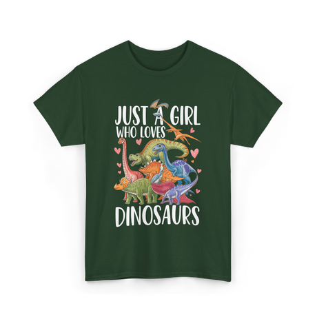 Just A Girl Dinosaurs Dino T-Shirt - Forest Green