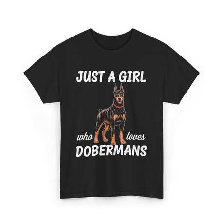 Just A Girl Dobermans T-Shirt - Black