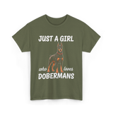 Just A Girl Dobermans T-Shirt - Military Green