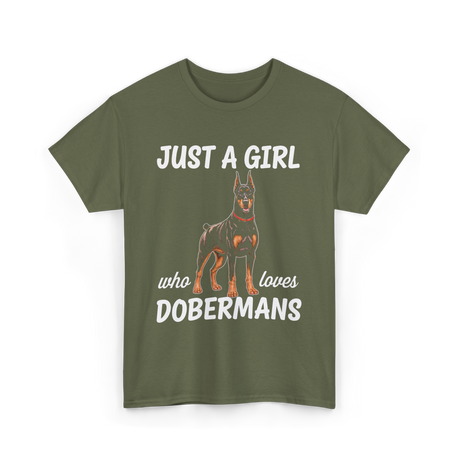 Just A Girl Dobermans T-Shirt - Military Green