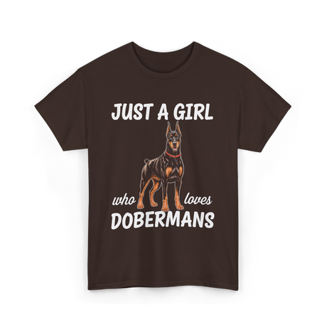 Just A Girl Dobermans T-Shirt - Dark Chocolate