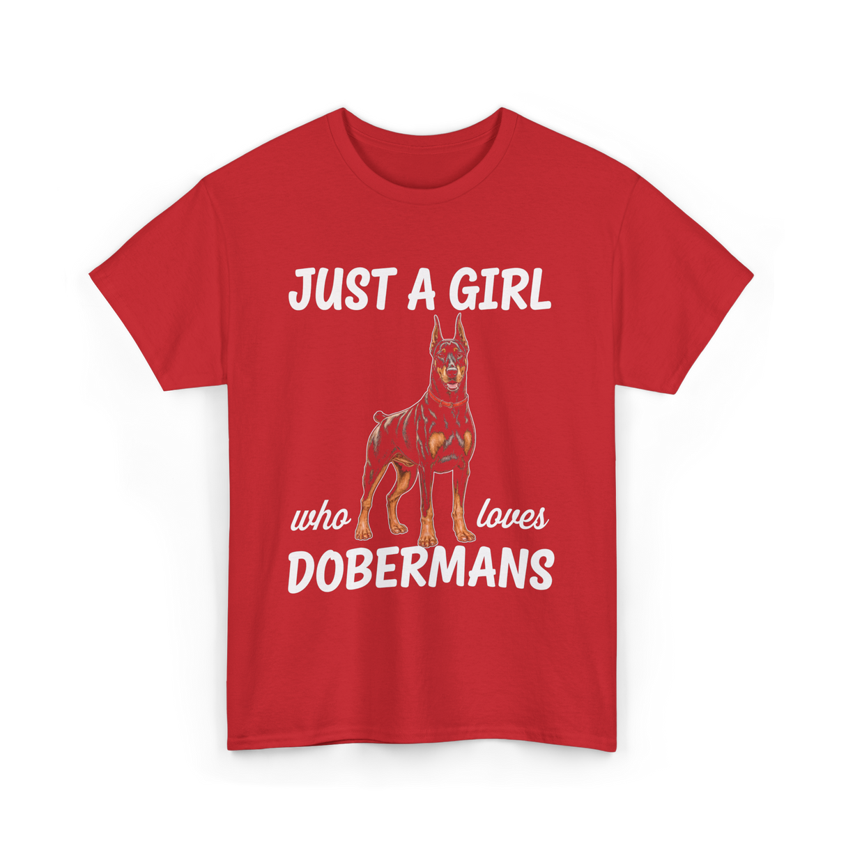 Just A Girl Dobermans T-Shirt - Red