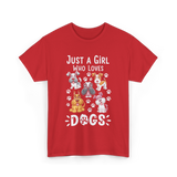 Just a Girl Dogs Dog Lover T-Shirt - Red