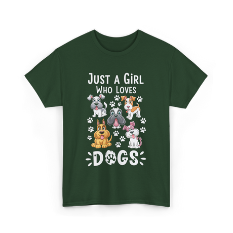 Just a Girl Dogs Dog Lover T-Shirt - Forest Green