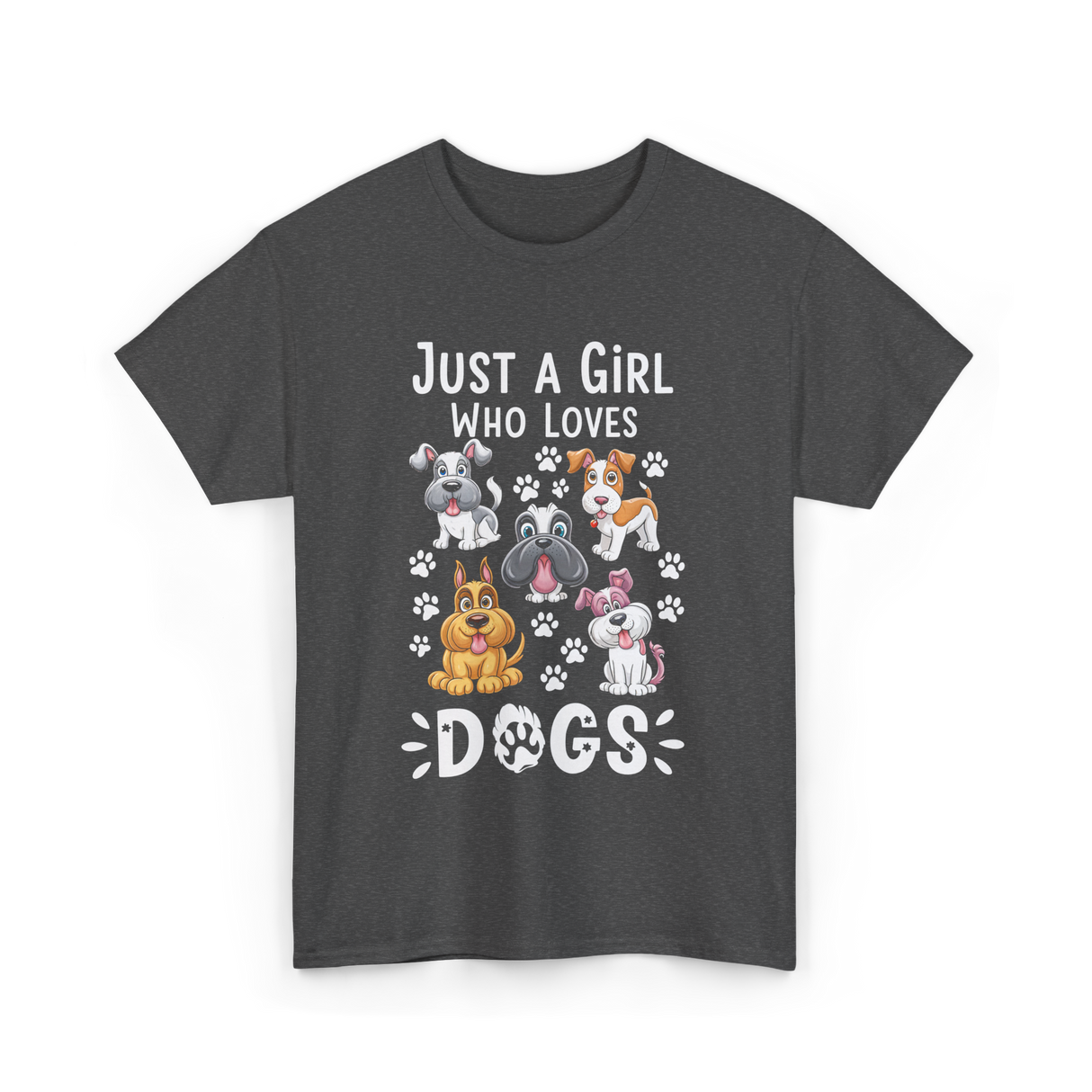 Just a Girl Dogs Dog Lover T-Shirt - Dark Heather