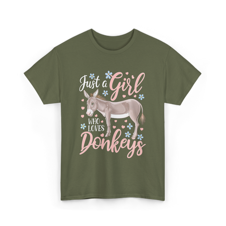 Just a Girl Donkeys Love T-Shirt - Military Green