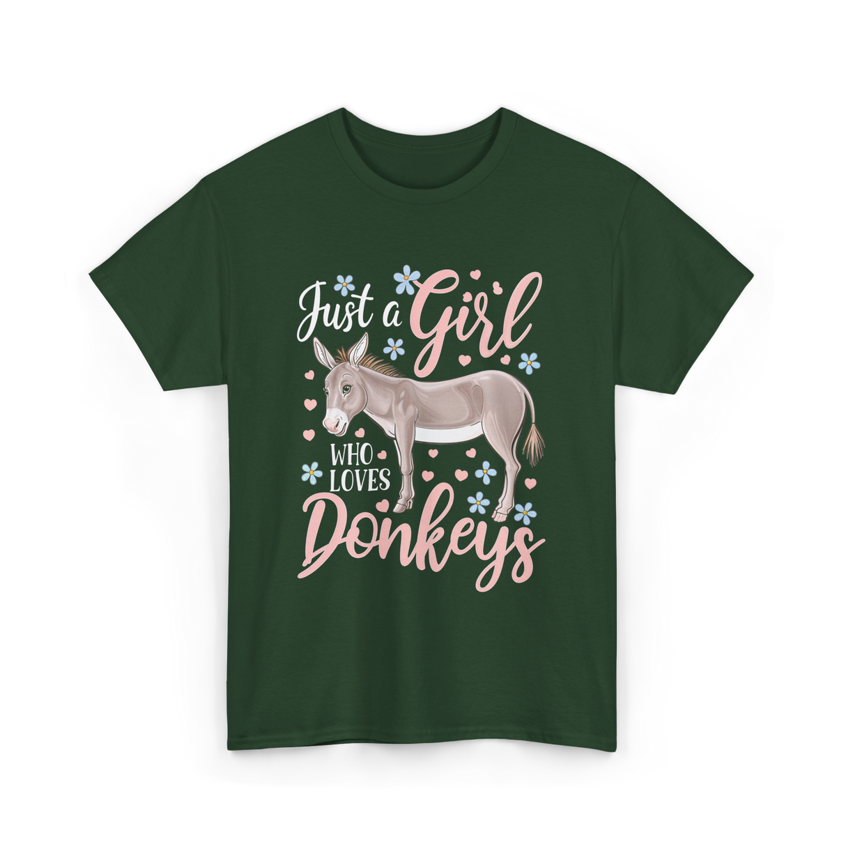 Just a Girl Donkeys Love T-Shirt - Forest Green