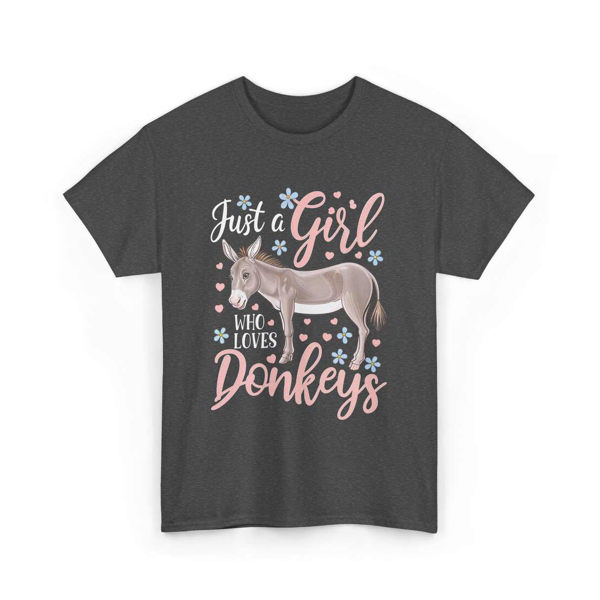 Just a Girl Donkeys Love T-Shirt - Dark Heather