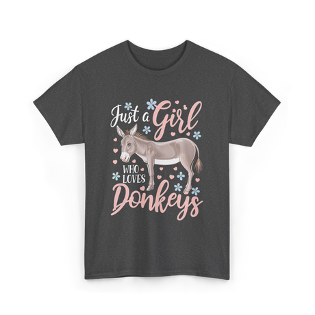 Just a Girl Donkeys Love T-Shirt - Dark Heather