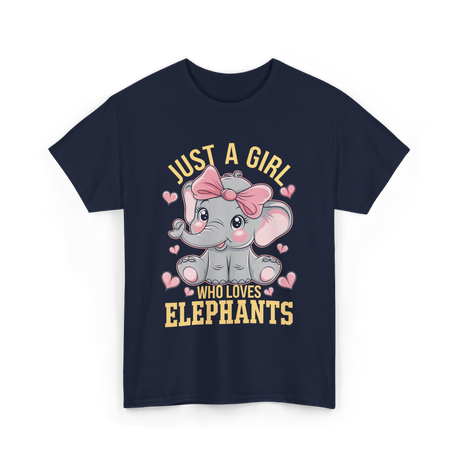 Just a Girl Elephants Elephant Lover T-Shirt - Navy