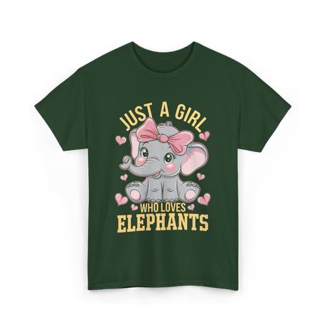 Just a Girl Elephants Elephant Lover T-Shirt - Forest Green