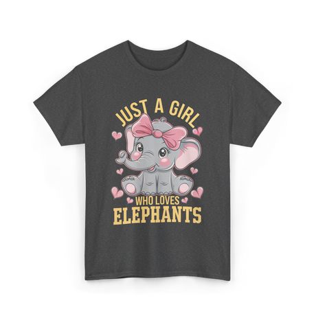 Just a Girl Elephants Elephant Lover T-Shirt - Dark Heather