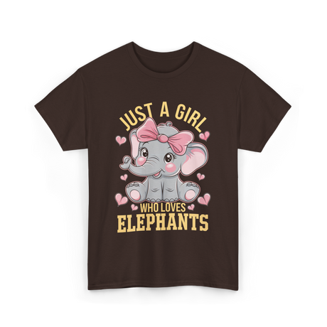 Just a Girl Elephants Elephant Lover T-Shirt - Dark Chocolate