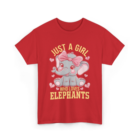 Just a Girl Elephants Elephant Lover T-Shirt - Red