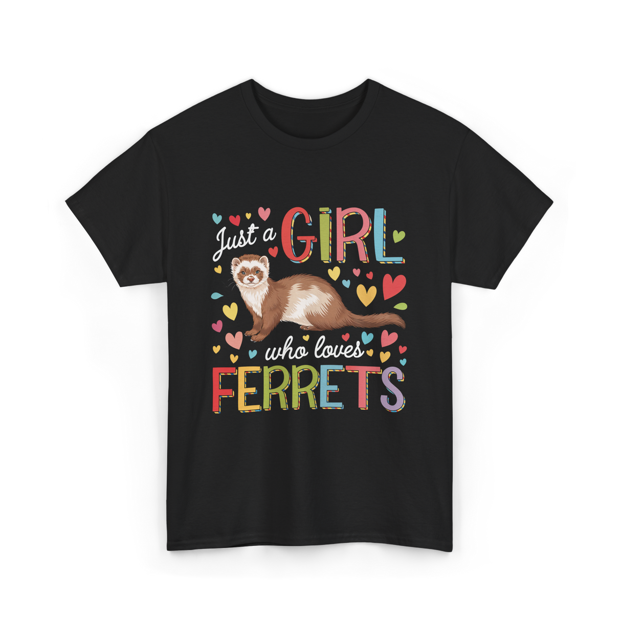 Just A Girl Ferrets Ferret T-Shirt - Black