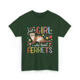 Just A Girl Ferrets Ferret T-Shirt - Forest Green