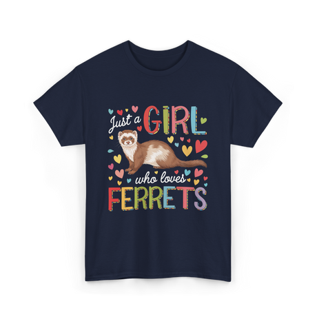 Just A Girl Ferrets Ferret T-Shirt - Navy