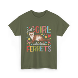 Just A Girl Ferrets Ferret T-Shirt - Military Green