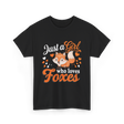 Just a Girl Foxes Fox Lover T-Shirt - Black