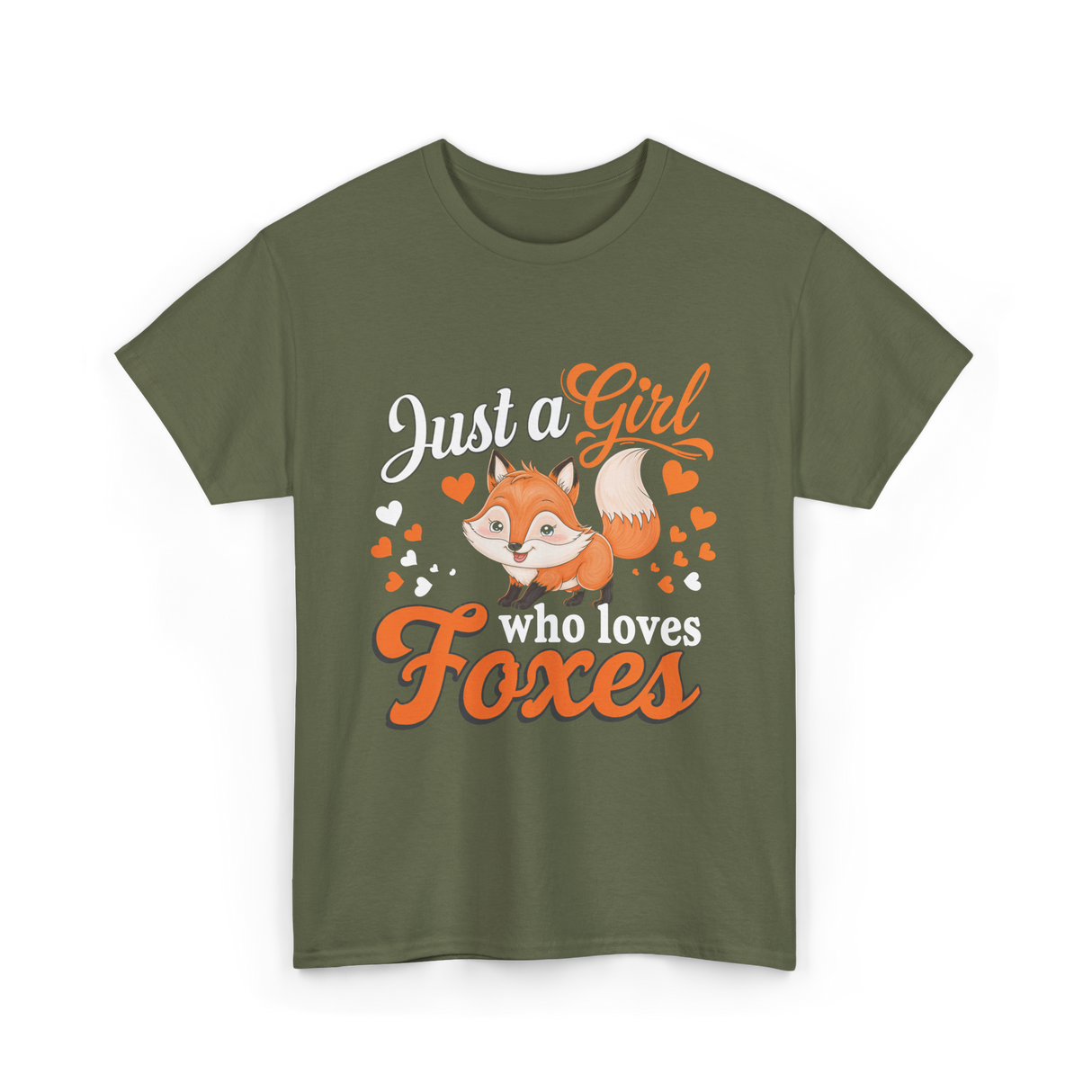 Just a Girl Foxes Fox Lover T-Shirt - Military Green