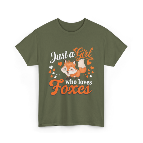 Just a Girl Foxes Fox Lover T-Shirt - Military Green