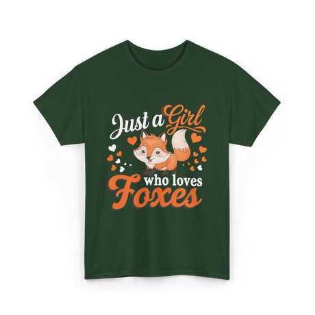 Just a Girl Foxes Fox Lover T-Shirt - Forest Green