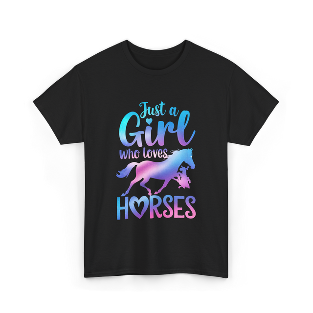 Just a Girl Horses Equestrian T-Shirt - Black